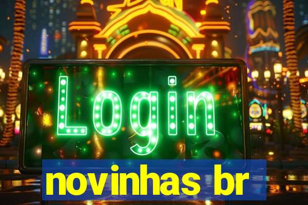 novinhas br